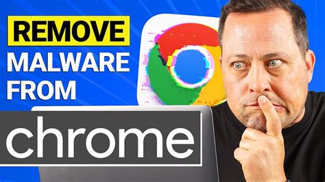 How to remove malware from a Chrome browser .